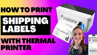 How To Print Shipping Labels With A Thermal Printer  SHIPPING 101 [upl. by Ahtibat968]