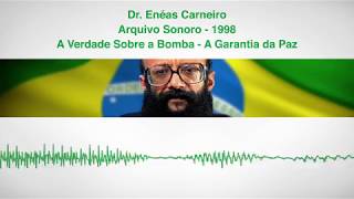 Dr Enéas  A Verdade sobre a Bomba  A Garantia da Paz [upl. by Claude]