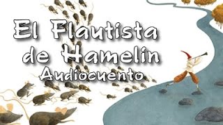 Audiocuentos  El Flautista de Hamelin  Cuento infantil Español [upl. by Ahsilad202]