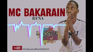 MC BAKARIN BA’NA Audio officiel [upl. by Harehs]