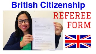 REFEREE DECLARATION FORM DETAILED EXPLANATION BRITISH  UK CITIZENSHIP 2020  MY EXPERIENCE [upl. by Dhaf766]