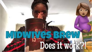 Midwives Brew Inducing Labor Natural [upl. by Egduj]