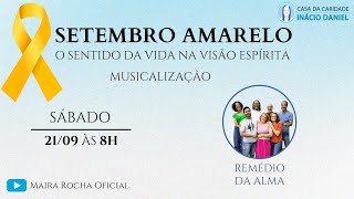 SETEMBRO AMARELO  Musicalização com o Grupo Remédio da Alma [upl. by Nizam]