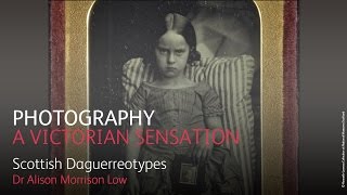 Photography A Victorian Sensation – Scottish daguerreotypes [upl. by Chap377]