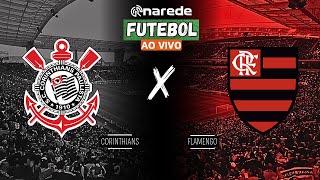 CORINTHIANS X FLAMENGO AO VIVO  TRANSMISSÃO BRASILEIRÃO 2024 [upl. by Oler6]