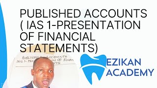 Published Accounts  IAS 1 Presentation of Financial Statements   Reporting [upl. by Edora605]