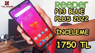 EN UYGUN FİYATLI TELEFON REEDER P13 BLUE PLUS 2022 KUTU AÇILIMI VE İNCELEME [upl. by Dranoc]