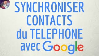 Comment synchroniser les contacts de mon téléphone Android avec Google et Gmail [upl. by Oswal]