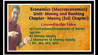 Economics MacroeconomicsMoney and BankingMeasures of money supply M1 M2 M3 M4 amp Barter system [upl. by Anahoj442]