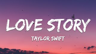 Taylor Swift  Love Story Lyrics [upl. by Newbold]