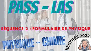 PASS LAS  Séquence 2  Grandeurs physiques FORMULAIRE ESSENTIEL de PHYSIQUE de TERMINALE PASS [upl. by Leary527]