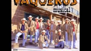 Vaqueros MusicalComo Pude Quererla [upl. by Peri]