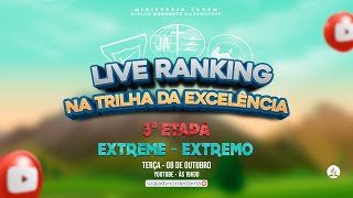 LIVE RANKING  NA TRILHA DA EXCELÊNCIA 3ª ETAPA  MNeM [upl. by Brandais756]