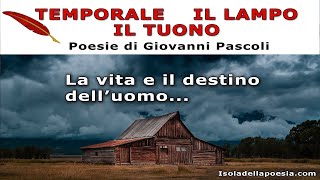 Poesie di Giovanni Pascoli  Temporale  Il lampo  Il tuono [upl. by Asfah]