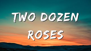 Two Dozen Roses  Luke Combs amp Shenandoah Lyrics [upl. by Riada]