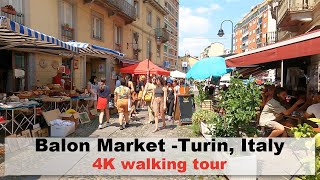 Balon Market in Turin Italy  4K walk [upl. by Wiltsey]