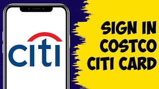 How To Sign in Costco Citi Card Online Account 2023 [upl. by Yenettirb]