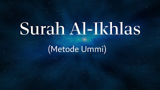 Surah AlIkhlas Metode Ummi [upl. by Farrison745]