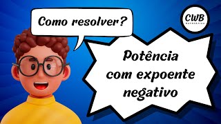 Potência com expoente negativo [upl. by Ragouzis]