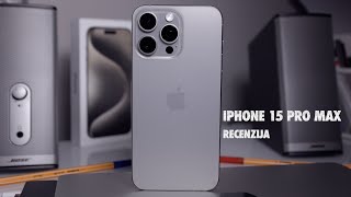 iPhone 15 Pro Max  Recenzija [upl. by Alehs735]