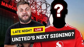 Who Are Manchester United Signing Next Late Night Live [upl. by Akinar]