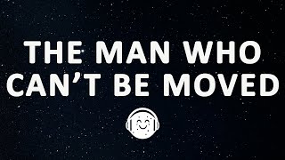 The Script  The Man Who Cant Be Moved Lyrics [upl. by Terti]