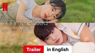 A Time Called You  Trailer in English  Netflix [upl. by Fauch]