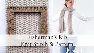 Fisherman Rib Knit Stitch  Knit Flat  Scarf Pattern [upl. by Eanrahc]