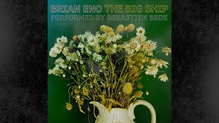 Sébastien Bédé  The Big Ship Brian Eno Cover [upl. by Eitsim280]