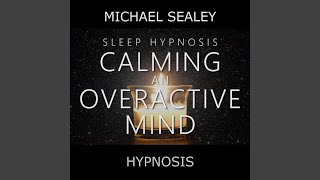 Sleep Hypnosis for Calming an Overactive Mind [upl. by Uriia558]