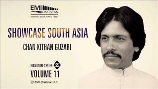 Chan Kithan Guzari  Ataullah Khan Essakhelvi  Showcase South Asia  Vol11 [upl. by Dodge]