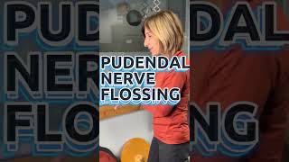 Pudendal Nerve Flossing Exercise for Pelvic Floor PelvicFloorDysfunction PudendalNeuralgia [upl. by Nigem]