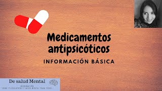 Medicamentos antipsicóticos información básica [upl. by Redliw]