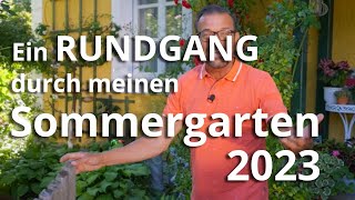 Gartenrundgang durch meinen sommerlichen Garten 2023 [upl. by Matthew213]