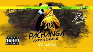 Mix Pachanga 90s amp 2000 El General Chocolate 2000 El Simbolo Axe Bahia y masDJNEXXPERU [upl. by Whiney]