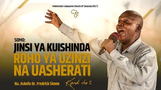 JINSI YA KUSHINDA ROHO YA UZINZI NA UASHERATI  kipindi cha 2 Na Askofu Dr Fredrick Simon [upl. by Annaul]