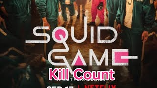 Squid Game 2021 Kill Count [upl. by Soirtemed]