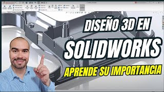 Diseño 3D en SolidWorks  Aprende su Importancia [upl. by Dana221]