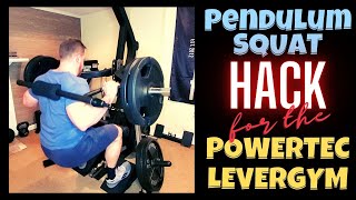 PENDULUM SQUAT HACK for the POWERTEC LEVERGYM  A Low Back Friendly Squat Variation [upl. by Ocsisnarf]