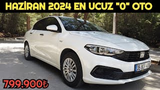 HAZİRAN 2024 EN UCUZ SIFIR OTOMOBİL  799900₺YE SATILAN EGEA 14 FIRE EASY İNCELEME [upl. by Brotherson]