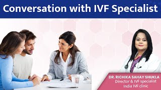 IVF Specialist  Conversation with IVF Specialist Dr Richika Sahay Shukla [upl. by Atilrak]