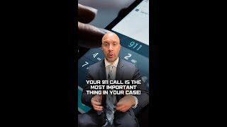 Your 911 call is the most important thing in your case [upl. by Kit]