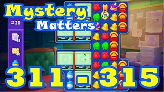 Mystery Matters Level 311  315 HD Gameplay  3 match puzzle  Android  IOS  312  313  314 [upl. by Roseanne211]