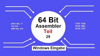 029 Tutorial 64 Bit Assembler deutsch Windows Eingabe [upl. by Bred]