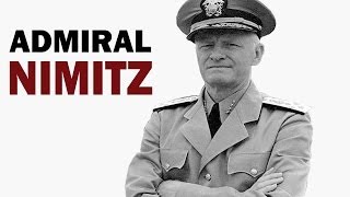 Chester W Nimitz  Fleet Admiral of the US Navy  Biography Documentary [upl. by Roinuj843]