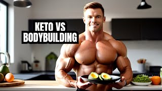 Is the Keto Diet Suitable for Bodybuilding [upl. by Ronoh]