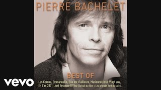 Pierre Bachelet  Marionnettiste Audio [upl. by Anilasor]