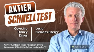 AktienSchnelltest inkl Covestro Disney Elmos Lucid und Siemens Energy [upl. by Fennessy]