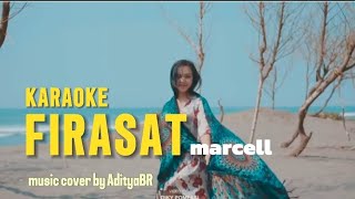 KARAOKE Lagu FIRASAT by Marcell music cover by Aditya BR [upl. by Alena602]