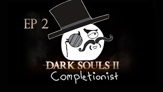 Dark Souls 2 Completionist Ep02  Forest of the Fallen Giants [upl. by Oberon]